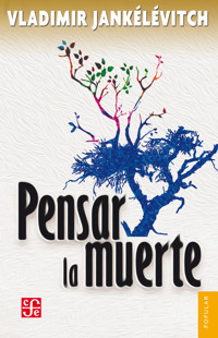 Pensar la muerte - Jankélévitch Vladimir - ebook