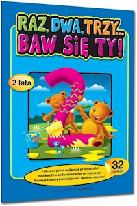 Raz dwa trzy Baw się ty 2 lata - Sajek Ewa - książka