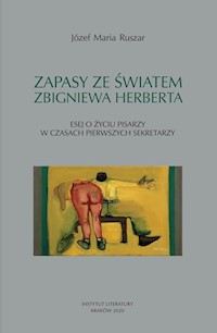 Zapasy ze światem Zbigniewa Herberta - Ruszar Józef Maria - książka