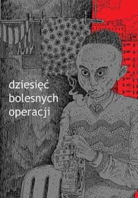Dziesięć bolesnych operacji - Pałka Maciej - książka