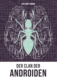 Der Clan der Androiden - G. Voigt - ebook