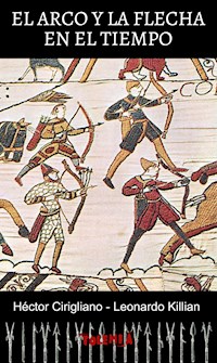 El arco y la flecha en el tiempo - Héctor Cirigliano - ebook