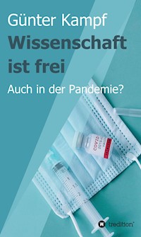 Wissenschaft ist frei - Günter Kampf - ebook