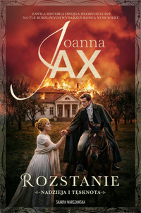 Nadzieja i tęsknota. Rozstanie - Joanna Jax - ebook + audiobook + książka