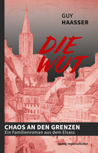 Die Wut - Guy Haasser - ebook