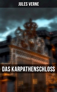 Das Karpathenschloß - Jules Verne - ebook