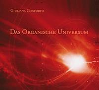 Das organische Universum - Giuliana Conforto - ebook