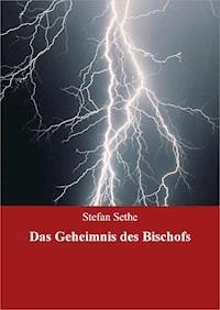Das Geheimnis des Bischofs - Stefan Sethe - ebook