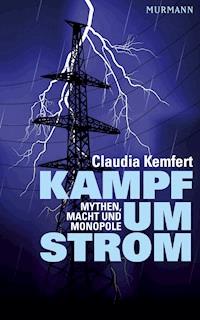 Kampf um Strom - Claudia Kemfert - ebook
