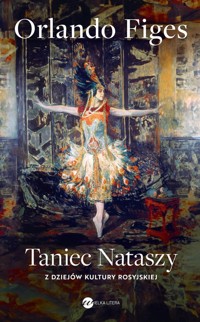 Taniec Nataszy - Orlando Figes - ebook + książka