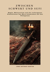Zwischen Schwert und Sufi - Jose Antonio Santos - ebook