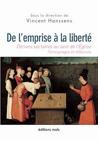 De l'emprise à la liberté - Vincent Hanssens - ebook