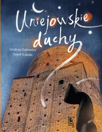 Uniejowskie duchy - zbiorowa praca - książka