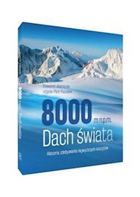 8000 m n.p.m. Dach świata - Sławomir Adamczak - książka