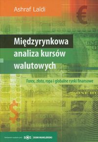Międzyrynkowa analiza rynków walutowych - Laidi Ashraf - książka