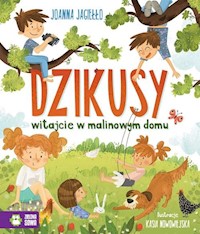 Dzikusy Witajcie w malinowym domu - Joanna Jagiełło - książka