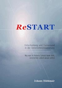 ReSTART - Entschuldung und Turnaround in der Unternehmenssanierung - Johann Hüthmair - ebook