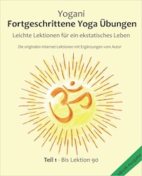 Fortgeschrittene Yoga Übungen - Teil 1 - Yogani - ebook