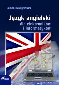 Język angielski dla elektroników i informatyków - Maksymowicz Roman - książka