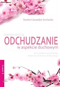 Odchudzanie w aspekcie duchowym - Sandra Czeszejko-Sochacka - książka