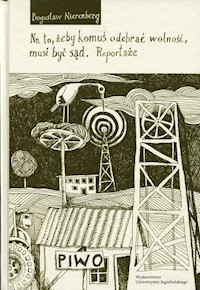 Na to, żeby komuś odebrać wolność, musi być sąd - Nierenberg Bogusław - książka