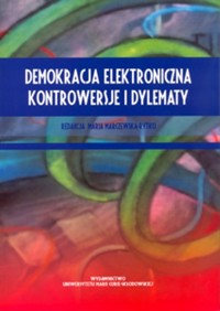 Demokracja elektroniczna Kontrowersje i dylematy -  - książka
