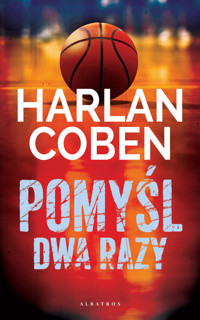 Pomyśl dwa razy - Harlan Coben - ebook + audiobook + książka
