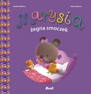 Marysia. Marysia żegna smoczek - Nadia Berkane - książka