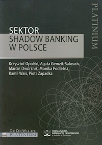 Sektor Shadow banking w Polsce - - książka
