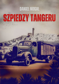 Szpiedzy Tangeru - Daniel Nogal - ebook + audiobook