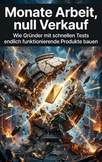 Monate Arbeit, null Verkauf - Luisa Weiss - ebook