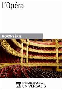 L'Opéra - Encyclopaedia Universalis - ebook