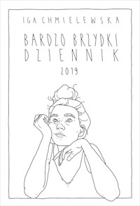 Bardzo brzydki dziennik - Chmielewska Iga - książka