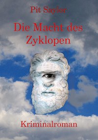 Die Macht des Zyklopen - Pit Saylor - ebook