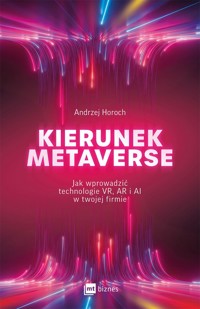 Kierunek metaverse - Horoch Andrzej - książka