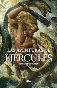 Las aventuras de Hércules - Bernardo Souvirón - ebook