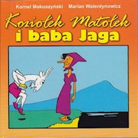 Koziołek Matołek i baba Jaga - Kornel Makuszyński - książka