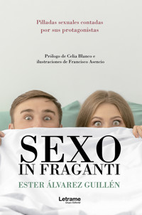 Sexo in fraganti - Ester Álvarez Guillén - ebook