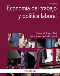 Economía del trabajo y política laboral - Santos M. Ruesga Benito - ebook