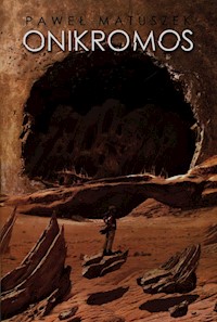 Onikromos - Paweł Matuszek - ebook + książka