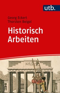 Historisch Arbeiten - Georg Eckert - ebook