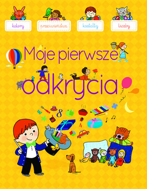 Moje pierwsze odkrycia - Agnes Besson - książka