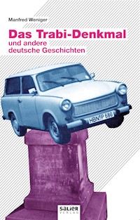 Das Trabidenkmal - Manfred Weniger - ebook