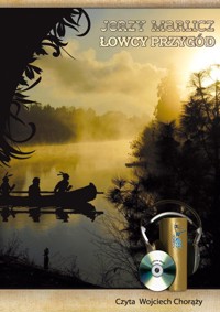 Łowcy przygód - James Oliver Curwood - audiobook