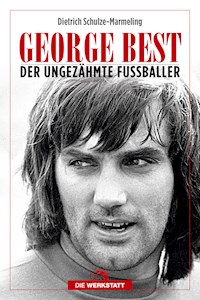 George Best - Dietrich Schulze-Marmeling - ebook