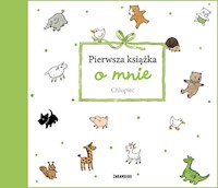 Pierwsza książka o mnie Chłopiec -  - książka