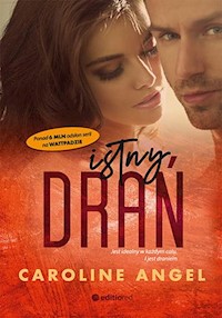Istny drań - Angel Caroline - ebook + audiobook + książka