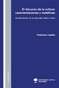 El discurso de la cultura: caracterizaciones y metáforas - Felicitas Rosa Casillo - ebook