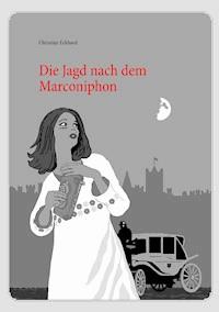 Die Jagd nach dem Marconiphon - Christian Eckhard - ebook