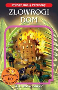 Złowrogi dom. Stwórz swoją przygodę tom 2 - R. A. Montgomery - książka